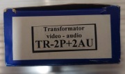 TRANSFORMATOR VIDEO-AUDIO TR-2P+2AU