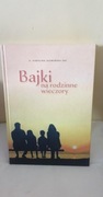 Bajki na rodzinne wieczory . Karolina Słomińska