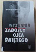Wyznania zabójcy Ojca Świętego W. Hrehorowicz