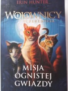 Misja Ognistej Gwiazdy. Wojownicy. Superedycja Erin Hunter