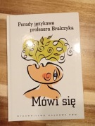 Jerzy Bralczyk- Mówi się. Porady językowe. 