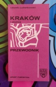 Kraków i okolice. Przewodnik, Leszek Ludwikowski 1984 PRL ANTYKWARIAT 