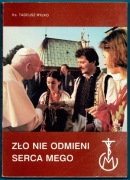 ZŁO NIE ODMIENI SERCA MEGO Tadeusz Ryłko