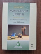 St.I. Witkiewicz, W. Bolecki -Pożegnanie jesieni, Szaleństwo ludzi zdrowych