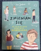 Zmieniam się Co się zemną dzieje podczas dojrzewania