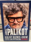 JANUSZ PALIKOT Kulisy biznes-show czyli jak wydałem 220 milionów NOWA