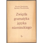 Zwięzła Gramatyka Języka Niemieckiego - Dewitzowa W. Płaczkowska B.