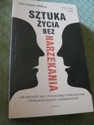 Sztuka  życia bez narzekania -Piotr Kwiatek