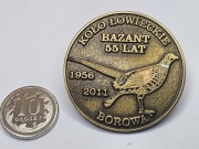 ODZNAKA ŁOWIECKA -  55 LAT KŁ BAŻANT - BOROWA