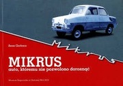 Mikrus auto któremu nie pozwolono dorosnąć