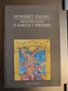 Ireneusz Kania - Opowieści Zoharu O Kabale i Zoharze