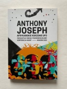 AFRYKAŃSKIE KORZENIE UFO Anthony Joseph 
