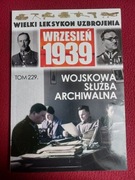 Wielki Leksykon Uzbrojenia Wrzesień 1939 tom 229 Wojskowa służba archiwalna