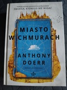 Anthony Doerr - Miasto W Chmurach
