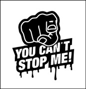 Naklejka na auto YOU CAN'T STOP MY