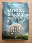 Metoda Silvy w sporcie myśl i bądź mistrzem książka rozwojowa
