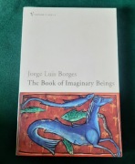 Jorge Luis Borges, The book of imaginary beinds