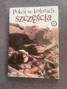 Pokój w kolorach szczęścia Tom 1