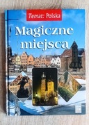Magiczne miejsca Temat: Polska (10)