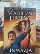 MAGICZNE DRZEWO - INWAZJA / Andrzej Maleszka