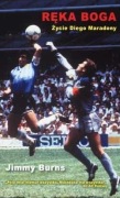 Ręka Boga. Historia Diego Maradony J. BURNS 4/5