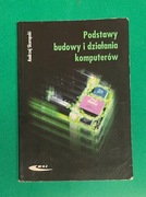 Podstawy budowy i działania komputerów - Andrzej Skorupski