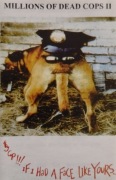 MDC – Hey Cop!!! If I Had A Face Like Yours...    MC  punk  US