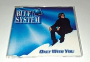 Blue System - Only with you Maxi CD