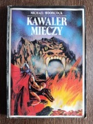 Michael Moorcock - Kawaler mieczy, klasyka fantasy