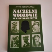 Naczelni wodzowie II Rzeczpospolitej A. Lenkiewicz