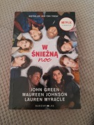 W śnieżną noc John Green, Maureen Johnson, Lauren