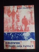 Człowiek w nauce Jana Pawła II- Jacek Czajowski 
