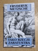 Nietzsche Friedrich: Tako rzecze Zaratustra
