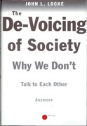 The De-Voicing of Society; Why We Don't Talk To