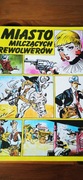 Miasto milczących rewolwerów
