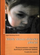 Kiedy dusza dziecka płacze