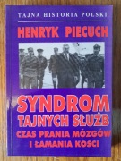 Syndrom tajnych służb – Henryk Piecuch | PRL