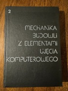 Mechanika budowli z elementami ujęcia komputerowego