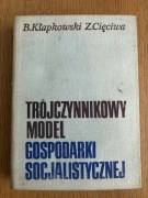 Trójczynnikowy model gospodarki socjalistycznej – Kłapkowski Cięciwa 1975