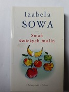 Smak świeżych malin " Izabela Sowa 