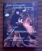 NASIEROWSKA, OSIECKA - FOTONOSTALGIA - ZNANI I LUBIANI W OBRAZIE I
