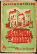 Gustaw Morcinek, Uśmiech na drodze, 1948 rok wyd.