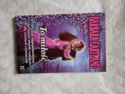 To miłość Barbara Cartland