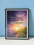 Plakat motywacyjny 50x40 cm oprawiony w elegancką czarną ramkę i szkło