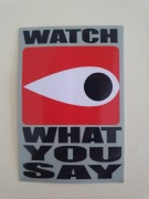 SUPREME "Watch What You Say" naklejka 