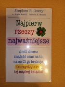 Covey - Najpierw rzeczy najważniejsze 