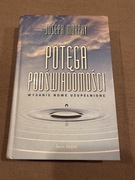 Potęga Podświadomości Joseph Murphy