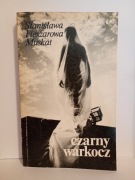 Czarny warkocz Stanisława Fleszarowa Muskat