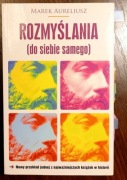 MAREK AURELIUSZ - ROZMYŚLANIA