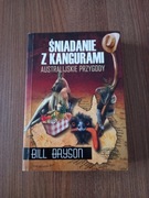 Bill Bryson - Śniadanie z kangurami